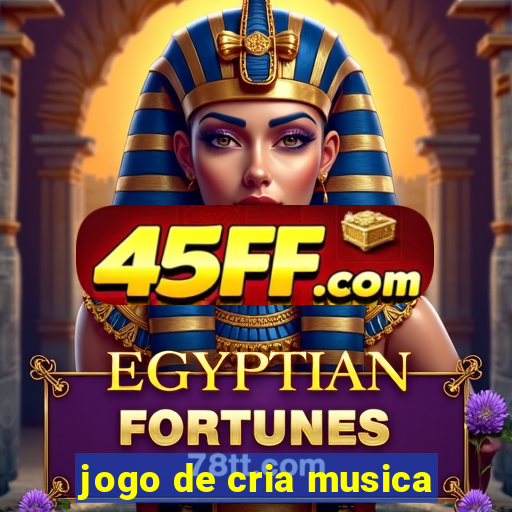 jogo de cria musica